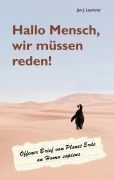 Cover-Bild zum Titel 'Hallo Mensch, wir müssen reden!' von 'Jan J. Laurenzi'