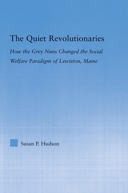 The Quiet Revolutionaries - Susan Hudson