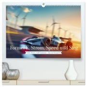 Cover-Bild zum Titel 'Formel E, Strom, Speed und Sieg (hochwertiger Premium Wandkalender 2026 DIN A2 quer), Kunstdruck in Hochglanz' von 'Torsten Irmer'