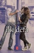 Cover-Bild zum Titel 'Ilk Defa' von 'Cora Carmack'