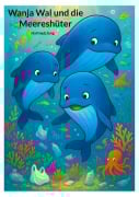 Cover-Bild zum Titel 'Wanja Wal und die Meereshüter' von 'Hartmut Jung'