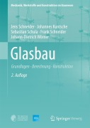 Cover-Bild zum Titel 'Glasbau' von 'Jens Schneider, Johannes Kuntsche, Johann-Dietrich Wörner, Frank Schneider, Sebastian Schula'