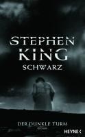 Der dunkle Turm 1. Schwarz - Stephen King