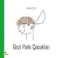 Cover-Bild zum Titel 'Gezi Parki Cocuklari' von 'Taner Özek'