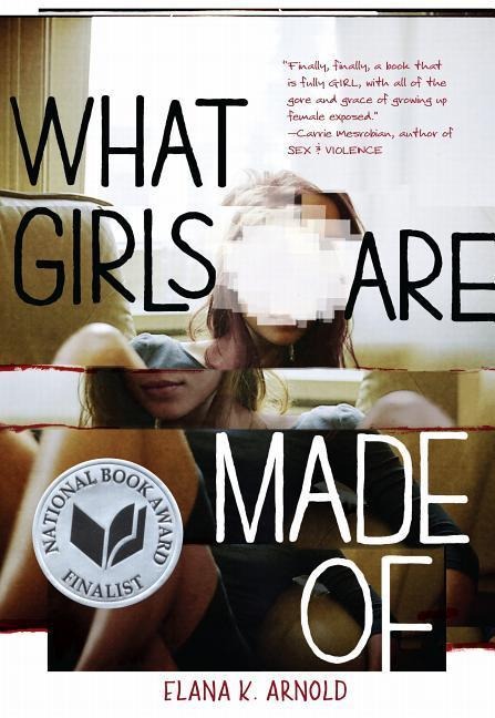 What Girls Are Made of - Elana K Arnold