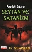 Seytan ve Satanizm - Arif Arslan