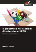 Cover-Bild zum Titel 'Il giocattolo nelle azioni di estensione UFPB' von 'Marcos Junior'