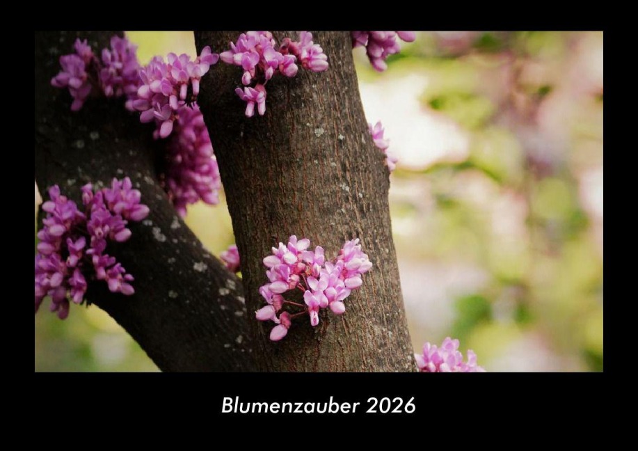 Blumenzauber 2026 Fotokalender DIN A3 - Tobias Becker