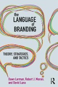 The Language of Branding - Dawn Lerman, Robert J Morais, David Luna