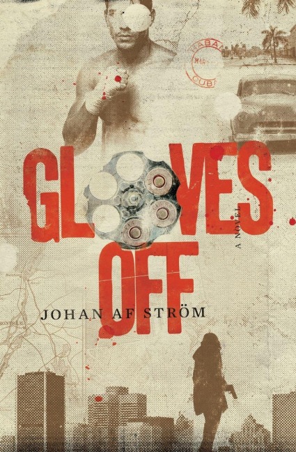 Gloves Off - Johan Af Ström