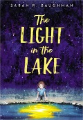 The Light in the Lake - Sarah R Baughman