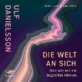 Cover-Bild zum Titel 'Die Welt an sich' von 'Ulf Danielsson'