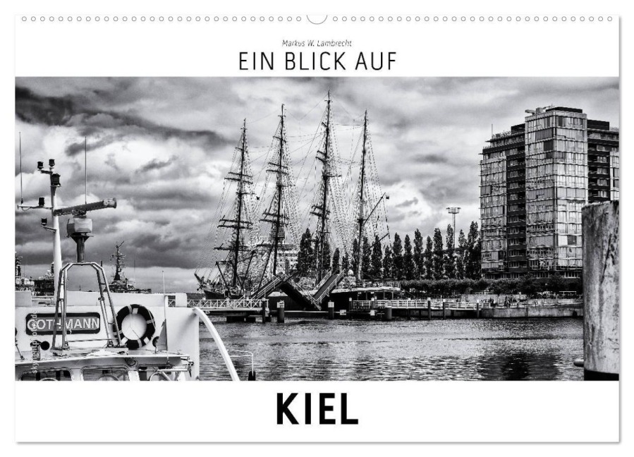 Ein Blick auf Kiel (Wandkalender 2026 DIN A2 quer), CALVENDO Monatskalender - Markus W. Lambrecht