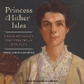 Princess of the Hither Isles: A Black Suffragist's Story from the Jim Crow South - Adele Logan Alexander