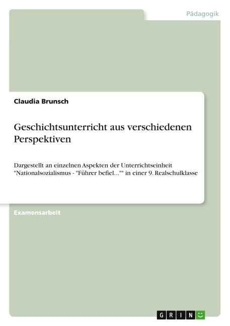 Geschichtsunterricht aus verschiedenen Perspektiven - Claudia Brunsch