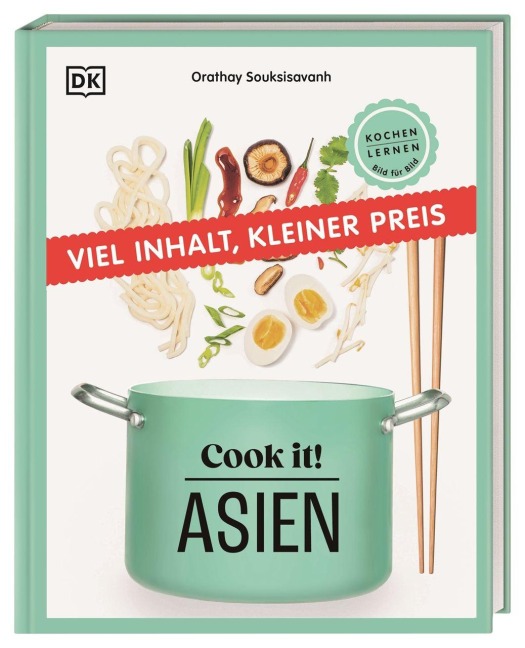 Cook it! Asien - Orathay Souksisavanh