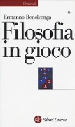 Cover-Bild zum Titel 'Filosofia in gioco' von 'Ermanno Bencivenga'