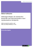 Cover-Bild zum Titel 'Führungsverhalten als statistisches Konstrukt und Datensatzanalyse einer repräsentativen Stichprobe' von 'Michel Vuilleumier'