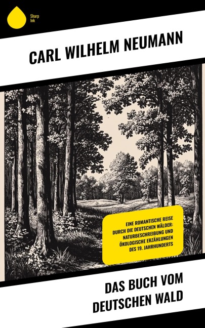 Das Buch vom deutschen Wald - Carl Wilhelm Neumann