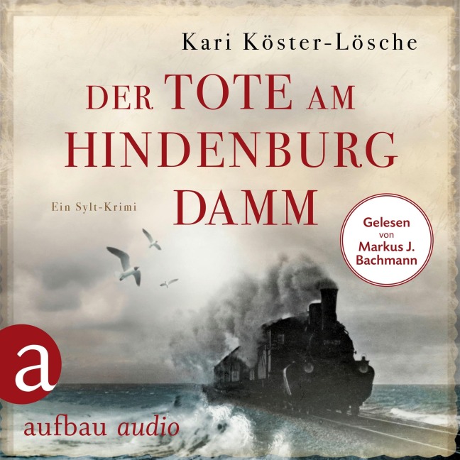 Der Tote am Hindenburgdamm - Ein Sylt-Krimi - Kari Köster-Lösche