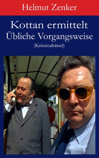 Kottan ermittelt: Übliche Vorgangsweise - Helmut Zenker