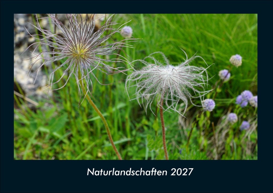 Naturlandschaften 2027 Fotokalender DIN A4 - Tobias Schmitt, Kevin Heber
