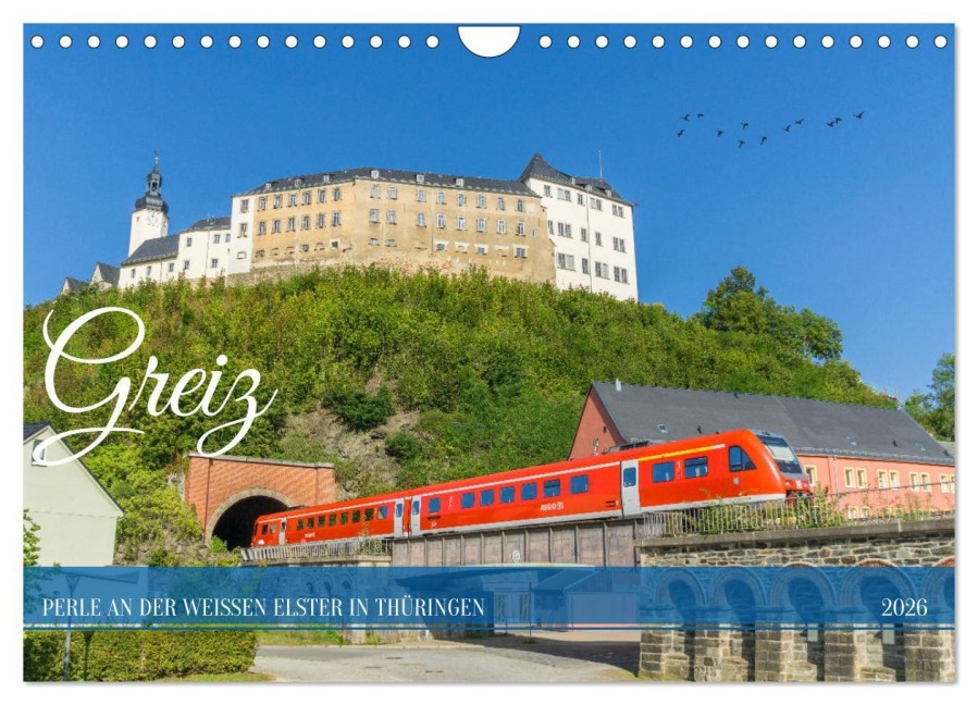Greiz - Perle an der weißen Elster in Thüringen (Wandkalender 2026 DIN A4 quer), CALVENDO Monatskalender - Kerstin Waurick