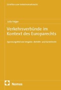 Cover-Bild zum Titel 'Verkehrsverbünde im Kontext des Europarechts' von 'Julia Felger'