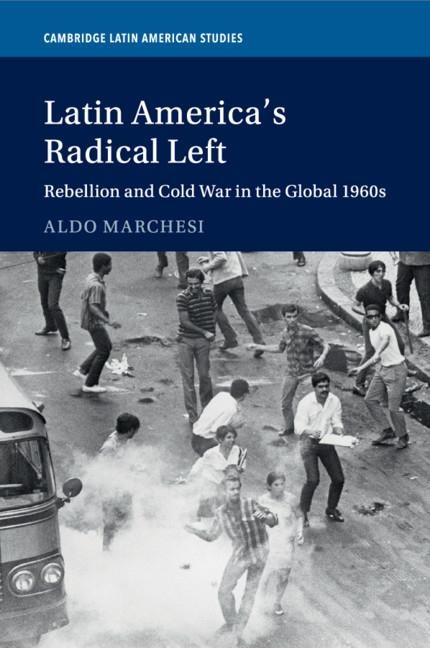 Latin America's Radical Left - Aldo Marchesi