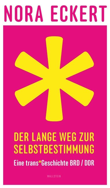 Der lange Weg zur Selbstbestimmung - Nora Eckert
