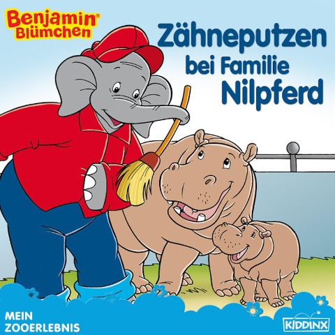 Benjamin Blümchen - Zähneputzen bei Familie Nilpferd - Alke Hauschild