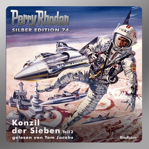 Perry Rhodan Silber Edition 74: Konzil der Sieben (Teil 3) - H. G. Ewers, Hans Kneifel