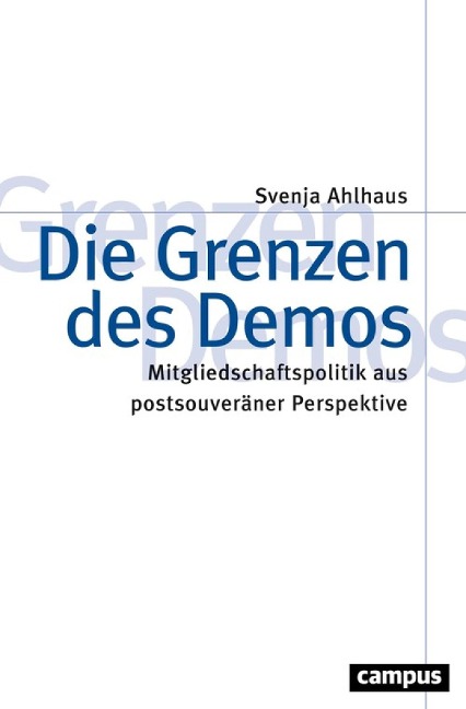 Die Grenzen des Demos - Svenja Ahlhaus