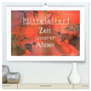 Mittelalter - Zeit unserer Ahnen (hochwertiger Premium Wandkalender 2026 DIN A2 quer), Kunstdruck in Hochglanz - Tanja Riedel