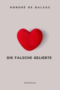 Cover-Bild zum Titel 'Die falsche Geliebte' von 'Honoré de Balzac'