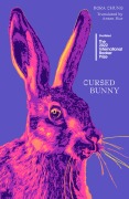 Cover-Bild zum Titel 'Cursed Bunny' von 'Bora Chung'