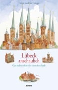 Cover-Bild zum Titel 'Lübeck anschaulich' von 'Heinz-Joachim Draeger'