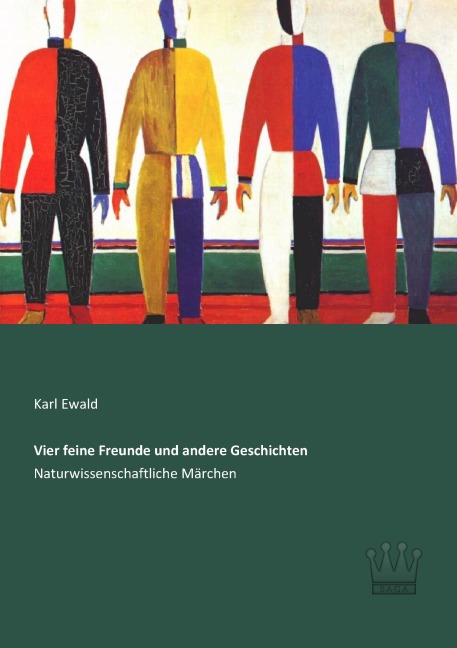 Vier feine Freunde und andere Geschichten - Karl Ewald