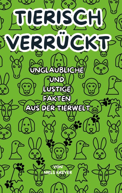 Tierisch verrückt - Niels Kreyer