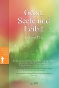 Cover-Bild zum Titel 'Geist, Seele und Leib II: Spirit, Soul and Body Ⅱ (German Edition)' von 'Lee Jaerock'