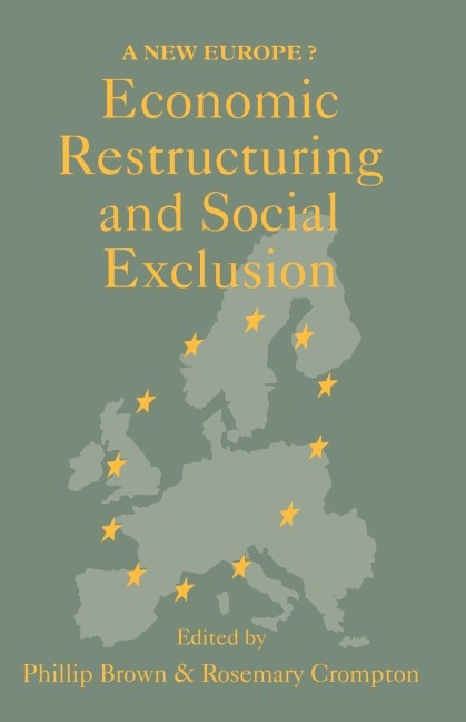 Economic Restructuring And Social Exclusion - 