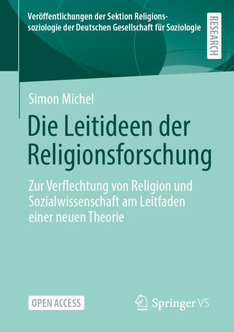 Die Leitideen der Religionsforschung - Simon Michel