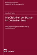Cover-Bild zum Titel 'Die Gleichheit der Staaten im Deutschen Bund' von 'Max Gerrit Weber'