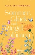 Cover-Bild zum Titel 'Sommer, Glück und Ringelblumen' von 'Ally Zetterberg'