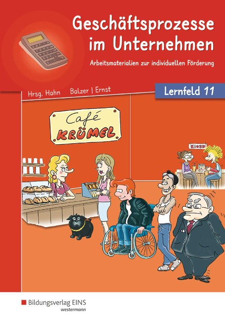 Café Krümel - Arbeitsmaterialien zur individuellen Förderung. Lernfeld 11: Arbeitsbuch - Jürgen Balzer, Regine Ernst