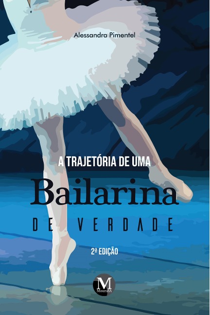A trajetória de uma bailarina de verdade - Alessandra Pimentel