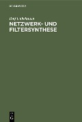 Cover-Bild zum Titel 'Netzwerk- und Filtersynthese' von 'Rolf Unbehauen'
