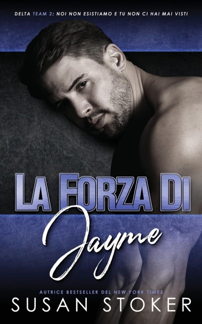 La forza di Jayme - Susan Stoker