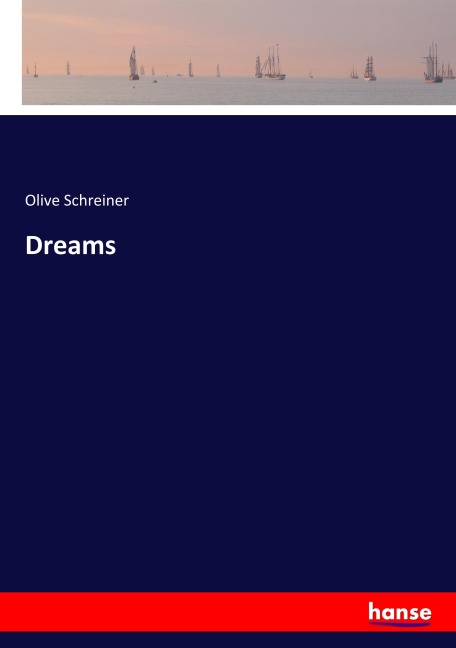 Dreams - Olive Schreiner
