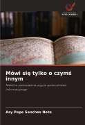 Cover-Bild zum Titel 'Mówi si¿ tylko o czym¿ innym' von 'Asy Pepe Sanches Neto'